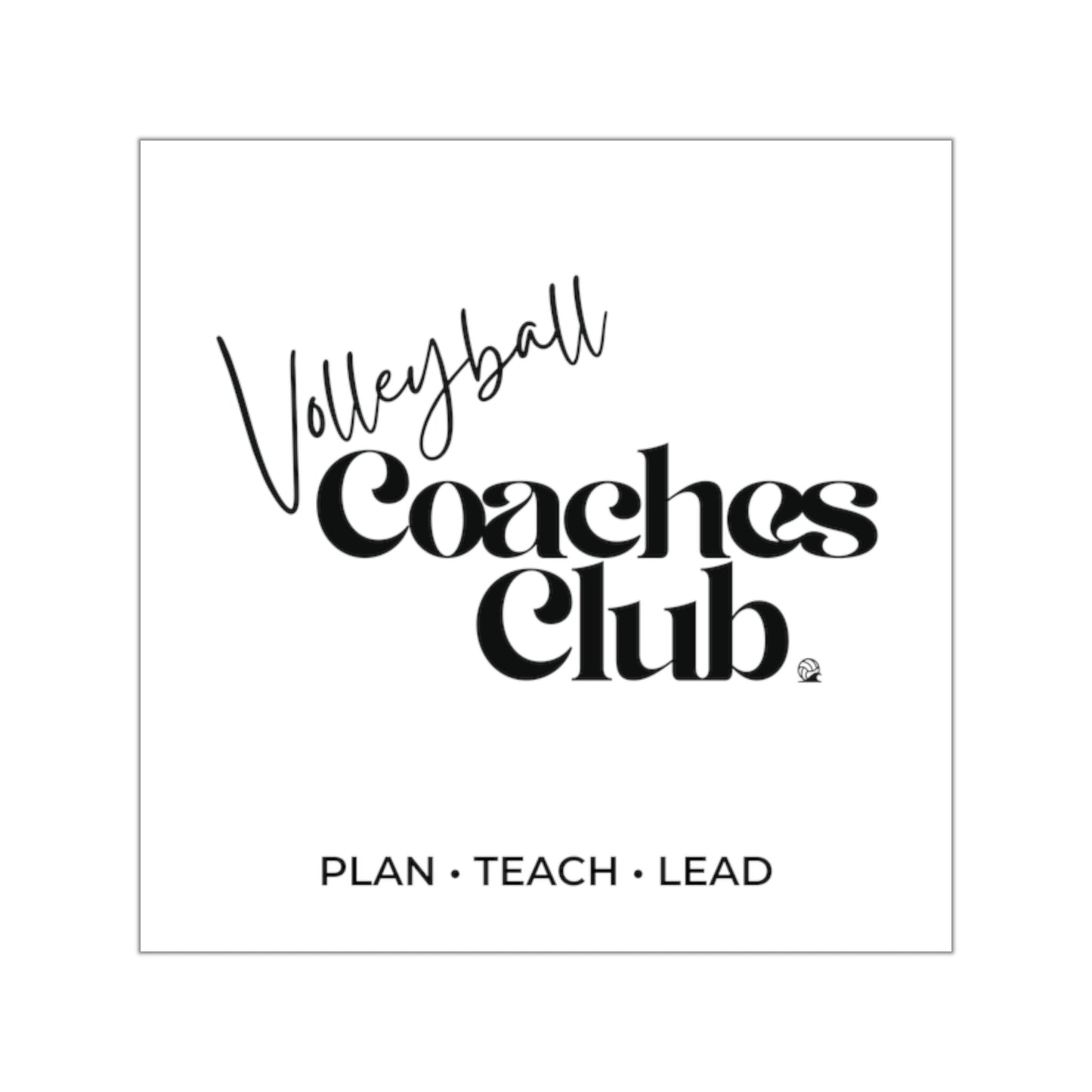 Volleyball Coaches Club Square Sticker | Premium Vinyl Decal - Spike and Surf Co